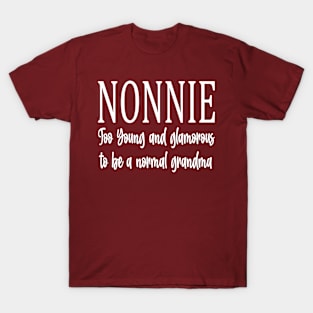 nonnie too young T-Shirt